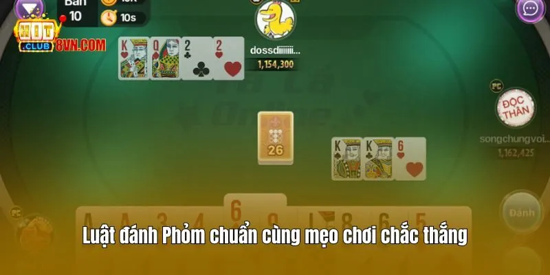 Luật đánh Phỏm chuẩn cùng mẹo chơi chắc thắng